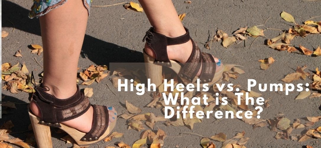 High Heels vs. Pumps